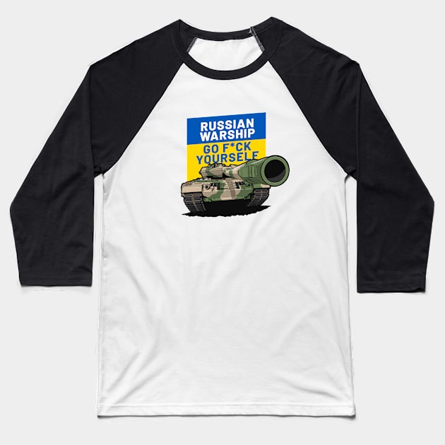 Ukraine Russia War Tank Go F*ck Yourself Baseball T-Shirt by KaroCars